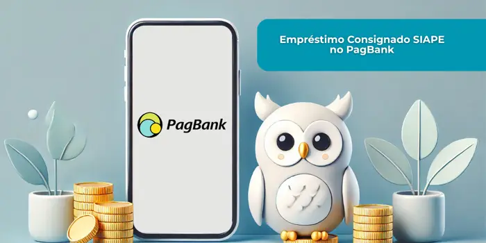 Empréstimo Consignado SIAPE no PagBank: Veja tudo o que você precisa saber